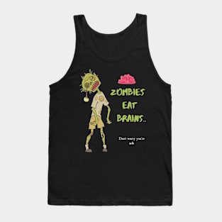 Zombies eat brains Tank Top